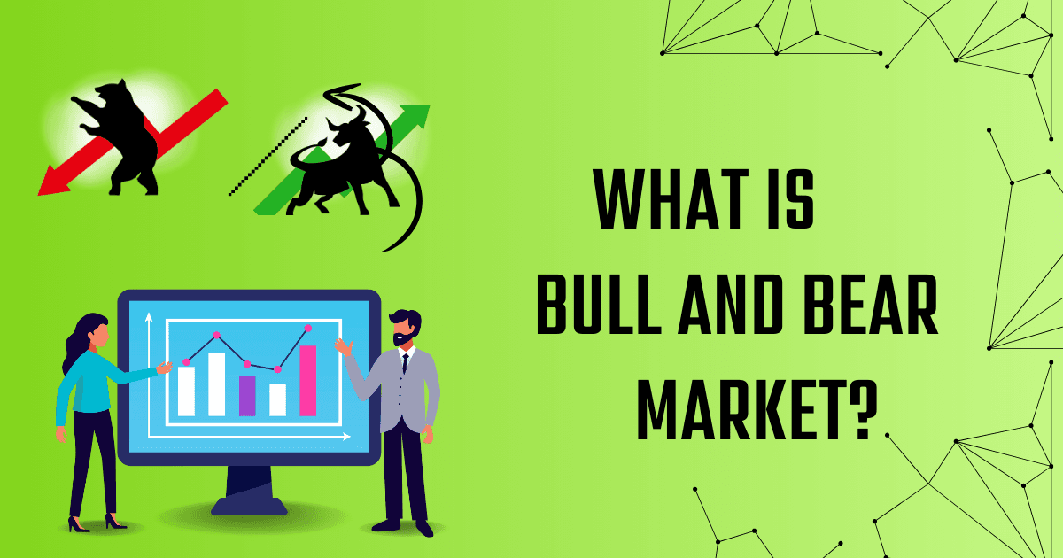 What Are Bull and Bear Markets?